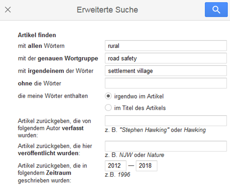 Die erweiterte Suche von Google Scholar. Im Feld „mit allen Wörtern“ steht „rural“, im Feld „mit der genauen Wortgruppe“ steht „road safety“, im Feld „mit irgendeinem der Wörter“ steht „settlement village“. Im Feld „Artikel zurückgeben, die in folgendem Zeitraum geschrieben wurden“ steht „2012 - 2018“